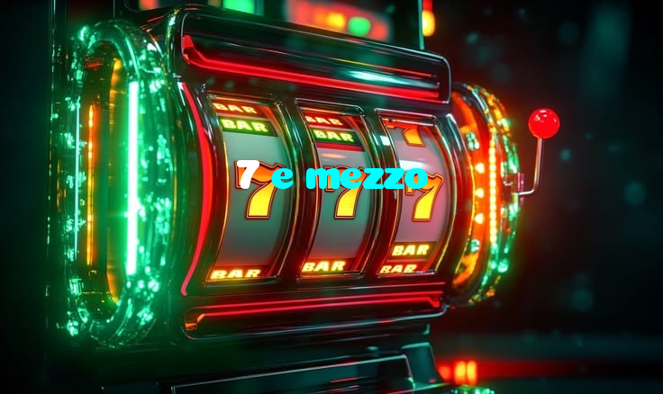 7 e mezzo